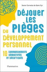 Xavier Cornette de Saint Cyr, "Déjouer les pièges du développement personnel"