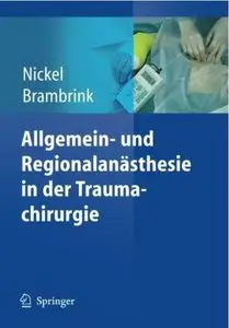 Allgemein- und Regionalanästhesie in der Traumachirurgie