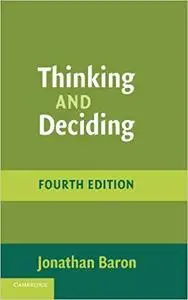 Thinking and Deciding Ed 4
