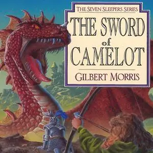 «The Sword of Camelot» by Gilbert Morris