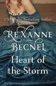 «Heart of the Storm» by Rexanne Becnel