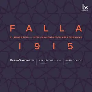Maria Toledo, Bilbao Sinfonietta, Iker Sánchez Silva, Francisco Dominguez - Falla 1915 (2022)