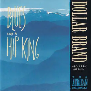 Abdullah Ibrahim - Blues for a Hip King (1974-76)