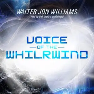 «Voice of the Whirlwind» by Walter Jon Williams