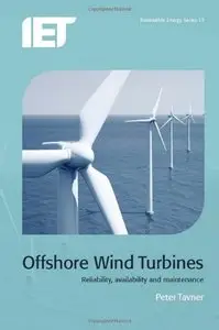 Offshore Wind Turbines: Reliability, availability and Maintenance (Iet Renewable Energy)