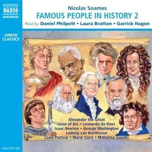 «Famous People in History – Volume 2» by Nicolas Soames