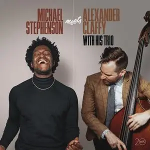 Michael Stephenson & Alexander Claffy - Michael Stephenson Meets Alexander Claffy with His Trio (2021) [24/96]