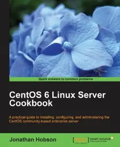 CentOS 6 Linux Server Cookbook [Repost]