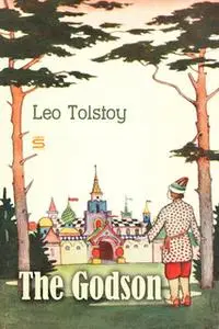 «The Godson» by Leo Tolstoy
