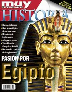 Muy Interesante Historia - Pasion Por Egipto