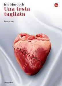 Iris Murdoch - Una testa tagliata