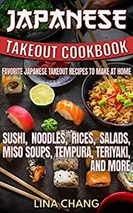 Japanese Takeout Cookbook Favorite Japanese Takeout Recipes to Make at Home