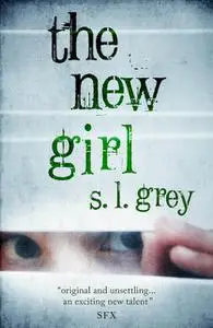 «The New Girl» by S.L.Grey