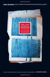 The Last Colonial Massacre: Latin America in the Cold War [Repost]