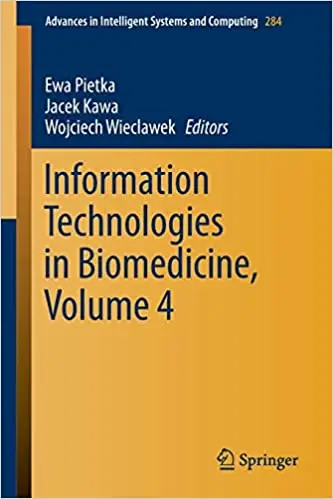 Information Technologies in Biomedicine, Volume 4 (Repost)
