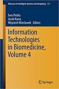 Information Technologies in Biomedicine, Volume 4 (Repost)
