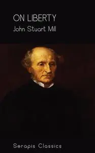 «On Liberty» by John Stuart Mill