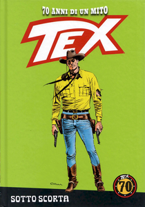 Tex - 70 Anni Di Un Mito - Volume 110 - Sotto Scorta