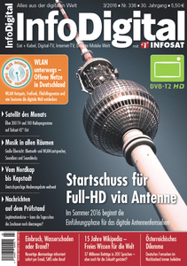 INFODIGITAL (INFOSAT) - Ihr Multimedia-Ratgeber No. 336 März 03/2016