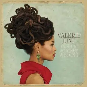 Valerie June - Pushin' Against a Stone (2013) [Official Digital Download]