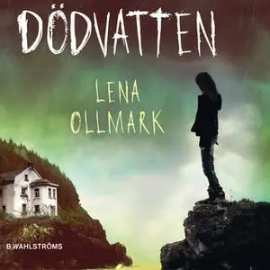 «Dödvatten» by Lena Ollmark