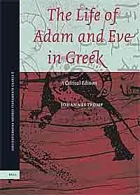 Life Of Adam And Eve In Greek: A Critical Edition