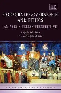 Corporate Governance and Ethics: An Aristotelian Perspective (Repost)