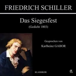 «Das Siegesfest» by Friedrich Schiller