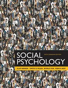 Social Psychology, Sixth Canadian Edition