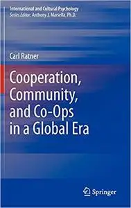 Cooperation, Community, and Co-Ops in a Global Era
