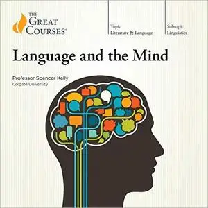 Language and the Mind [TTC Audio]