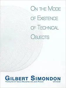 On the Mode of Existence of Technical Objects