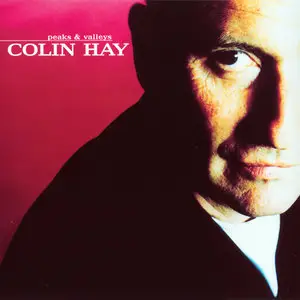 Colin Hay - Peaks & Valleys (1992) [2005 Lazy Eye Reissue]