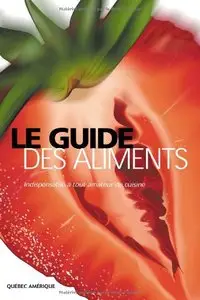 Le Guide des aliments (French Edition)