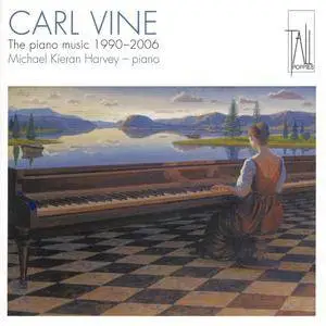 Michael Kieran Harvey - Carl Vine: The Piano Music 1990-2006 (2006)