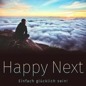 «Happy Next: Einfach glücklich sein!» by Patrick Lynen