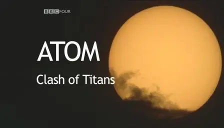 BBC FOUR Documentary: ATOM