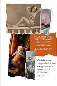 What They Don't Tell You About Alzheimer's