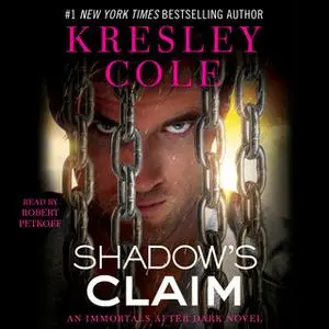 «Shadow's Claim: Immortals After Dark: The Dacians» by Kresley Cole