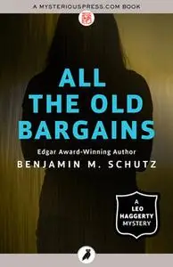 «All the Old Bargains» by Benjamin M. Schutz