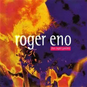 Roger Eno - The Night Garden (1995) [Reissue 1999]