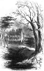 «Bleak House» by Charles Dickens