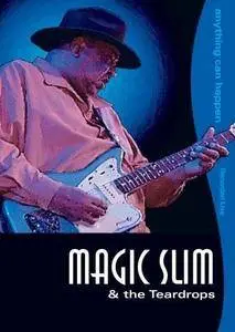 Magic Slim & The Teardrops - Anything Can Happen (2005)