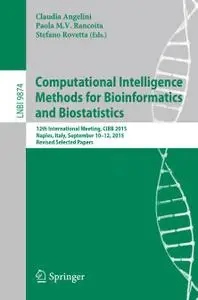 Computational Intelligence Methods for Bioinformatics and Biostatistics (Repost)