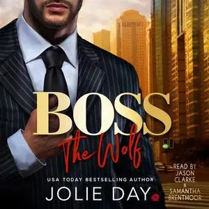«BOSS: The Wolf» by Jolie Day