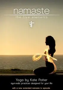 Namaste - The Five Elements with Kate Potter