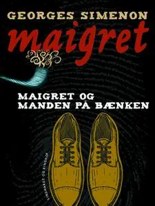 «Maigret og manden på bænken» by Georges Simenon