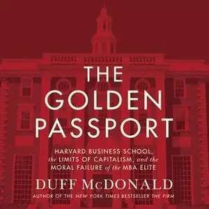 «The Golden Passport» by Duff McDonald