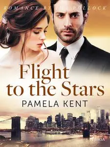 «Flight to the Stars» by Pamela Kent