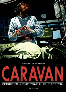 Caravan - Tome 9 - Neuf Pour un Dieu Perdu